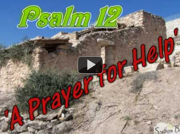 Psalm 12 'A Prayer for Help'