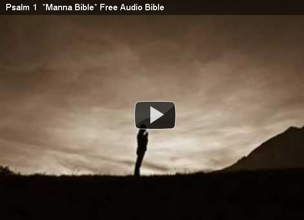 Psalm 1 *Manna Bible* Free Audio Bible